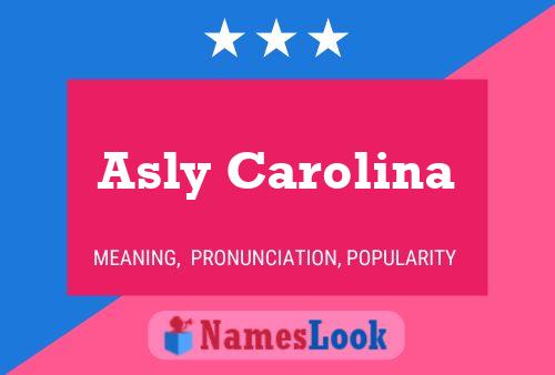 Asly Carolina Name Poster