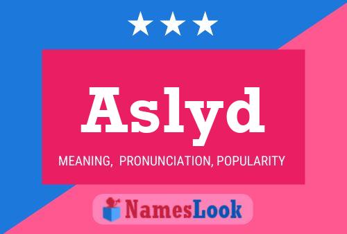 Aslyd Name Poster