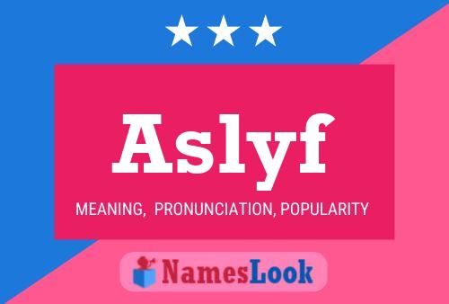 Aslyf Name Poster