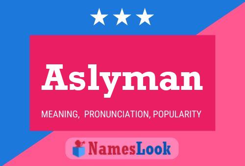 Aslyman Name Poster