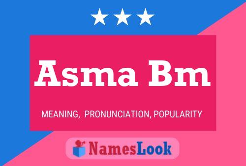 Asma Bm Name Poster