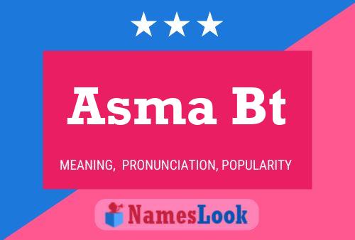 Asma Bt Name Poster