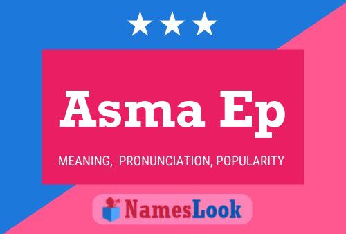 Asma Ep Name Poster