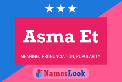 Asma Et Name Poster