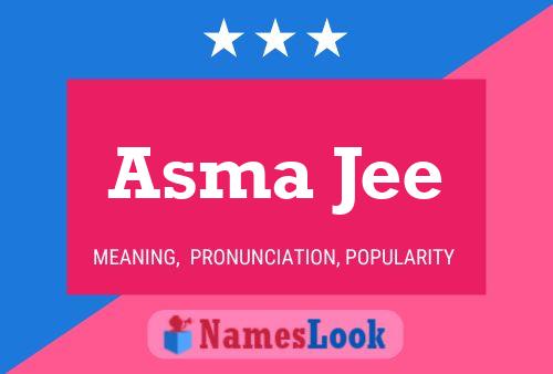 Asma Jee Name Poster