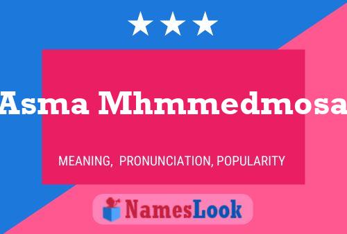 Asma Mhmmedmosa Name Poster