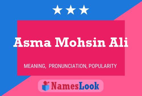 Asma Mohsin Ali Name Poster