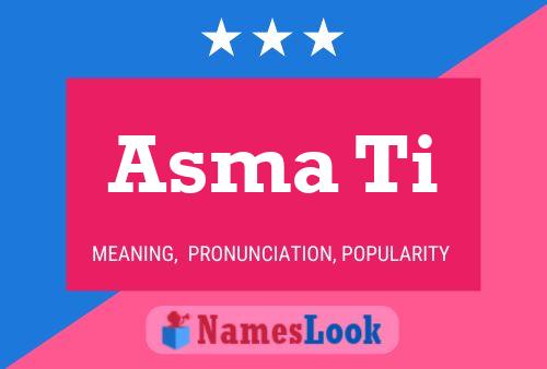 Asma Ti Name Poster