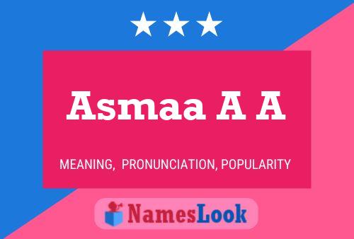 Asmaa A A Name Poster