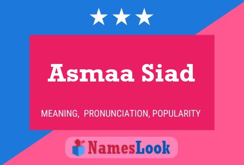 Asmaa Siad Name Poster