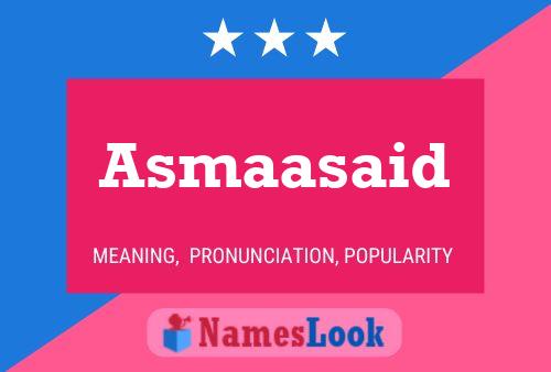 Asmaasaid Name Poster