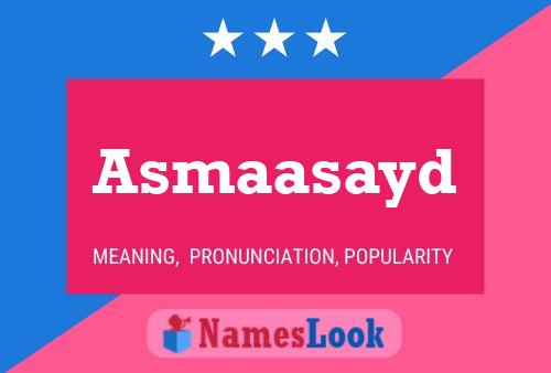 Asmaasayd Name Poster