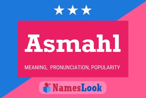 Asmahl Name Poster