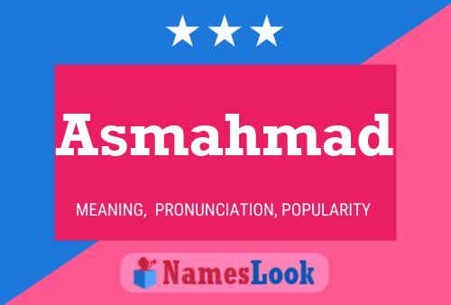 Asmahmad Name Poster