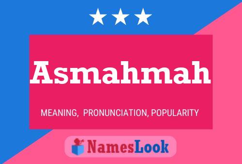 Asmahmah Name Poster