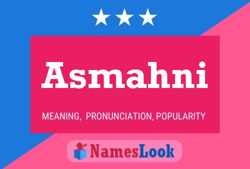 Asmahni Name Poster