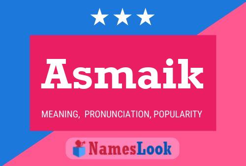 Asmaik Name Poster