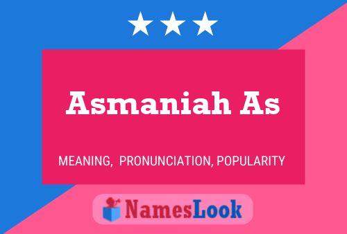 Asmaniah As Name Poster