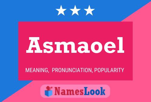 Asmaoel Name Poster