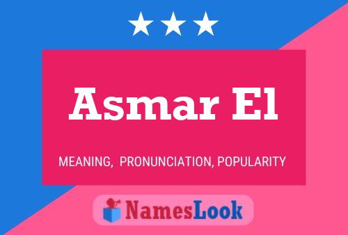 Asmar El Name Poster