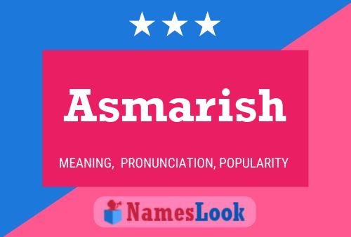 Asmarish Name Poster