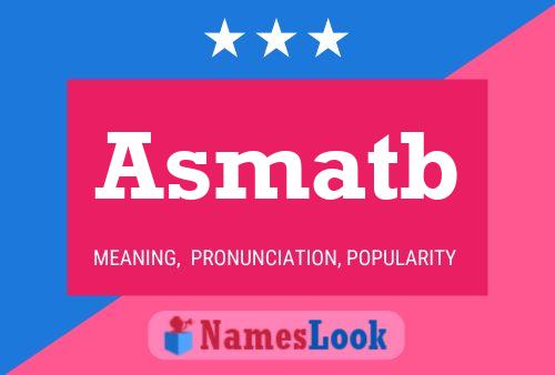 Asmatb Name Poster