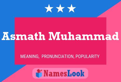 Asmath Muhammad Name Poster