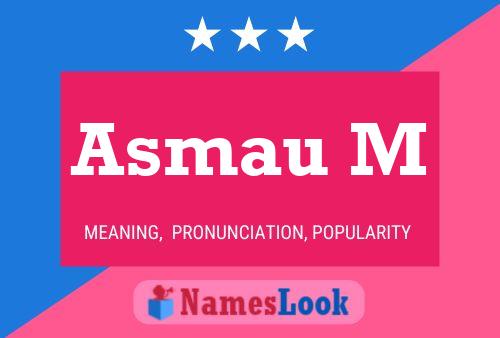 Asmau M Name Poster