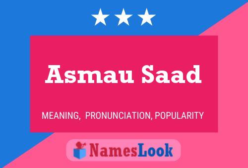 Asmau Saad Name Poster