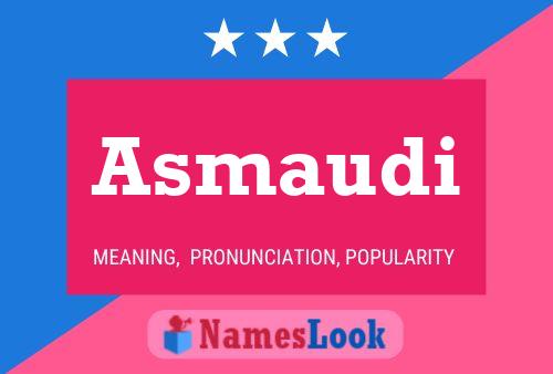 Asmaudi Name Poster