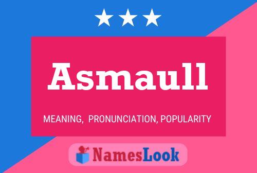 Asmaull Name Poster