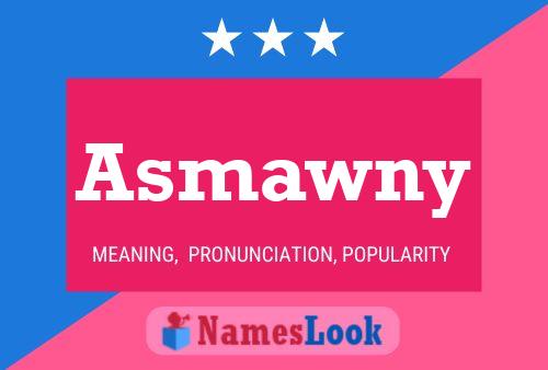 Asmawny Name Poster