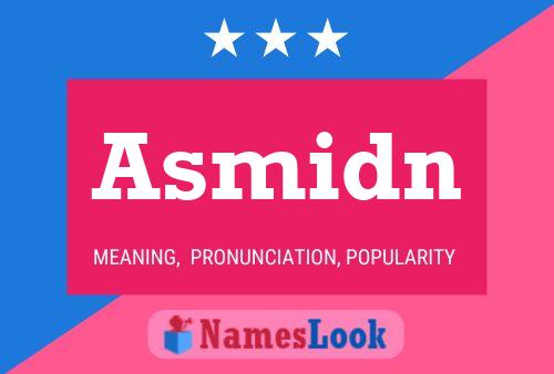 Asmidn Name Poster