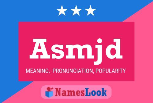 Asmjd Name Poster