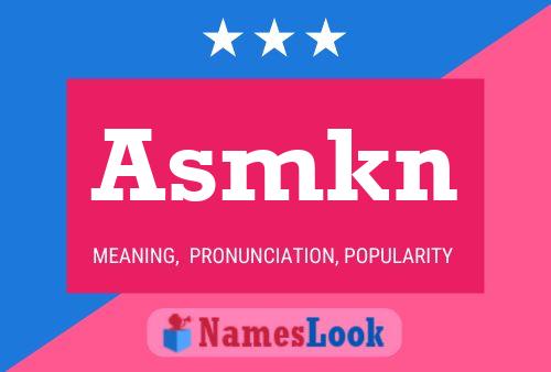 Asmkn Name Poster