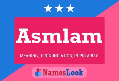 Asmlam Name Poster