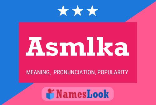 Asmlka Name Poster