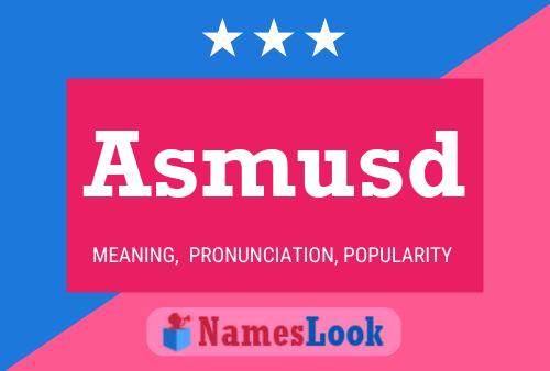 Asmusd Name Poster