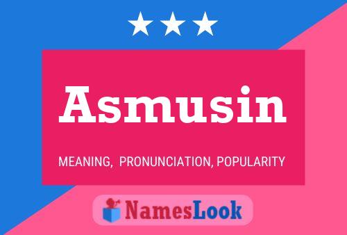 Asmusin Name Poster