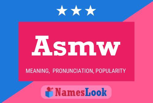 Asmw Name Poster