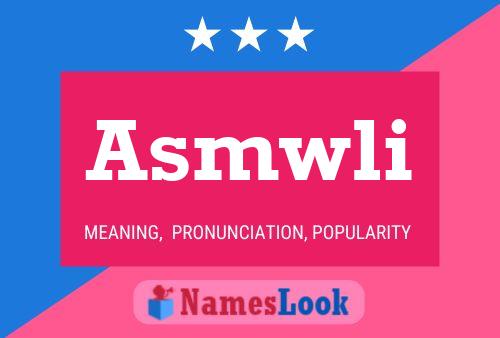 Asmwli Name Poster