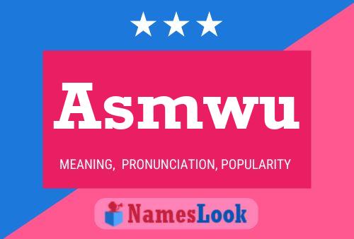 Asmwu Name Poster