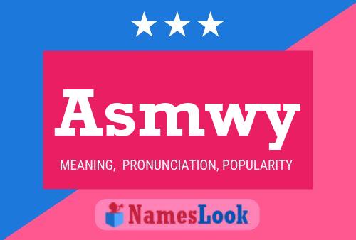 Asmwy Name Poster