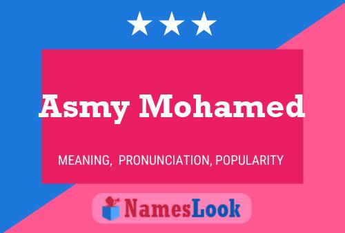 Asmy Mohamed Name Poster