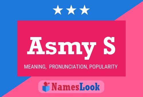 Asmy S Name Poster