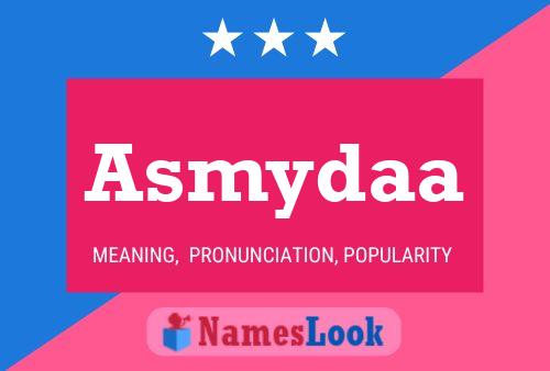 Asmydaa Name Poster