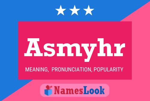 Asmyhr Name Poster