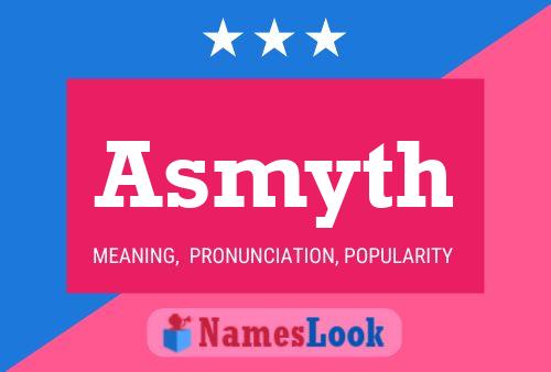 Asmyth Name Poster