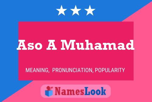 Aso A Muhamad Name Poster