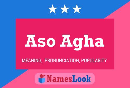 Aso Agha Name Poster